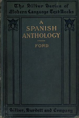 [Gutenberg 41810] • A Spanish Anthology / A Collection of Lyrics from the Thirteenth Century Down to the Present Time